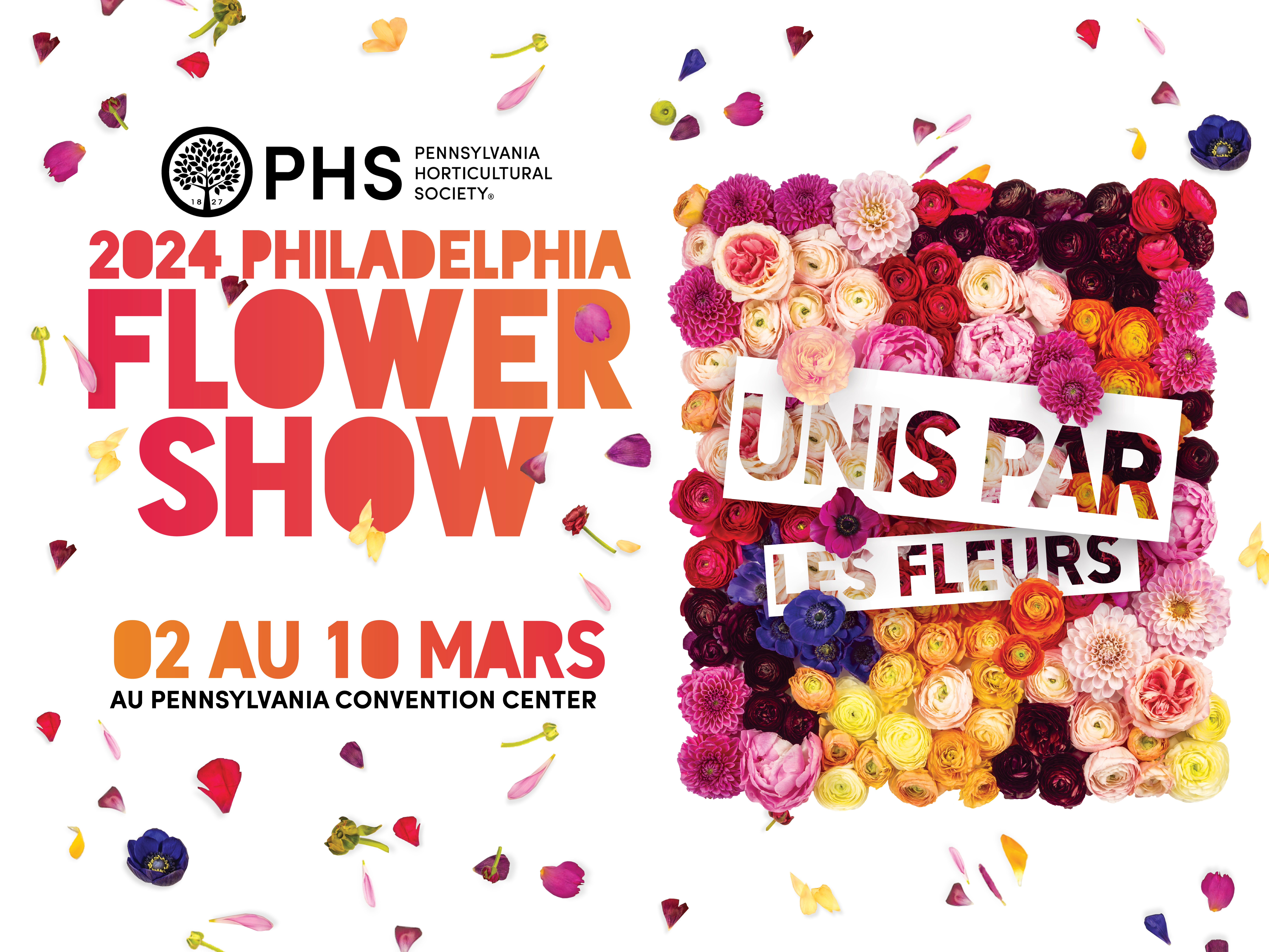 Promotion Pennsylvania Horticultural Society 2024 Philadelphia Flower Show Promotion United by Flowers – 02 au 10 mars